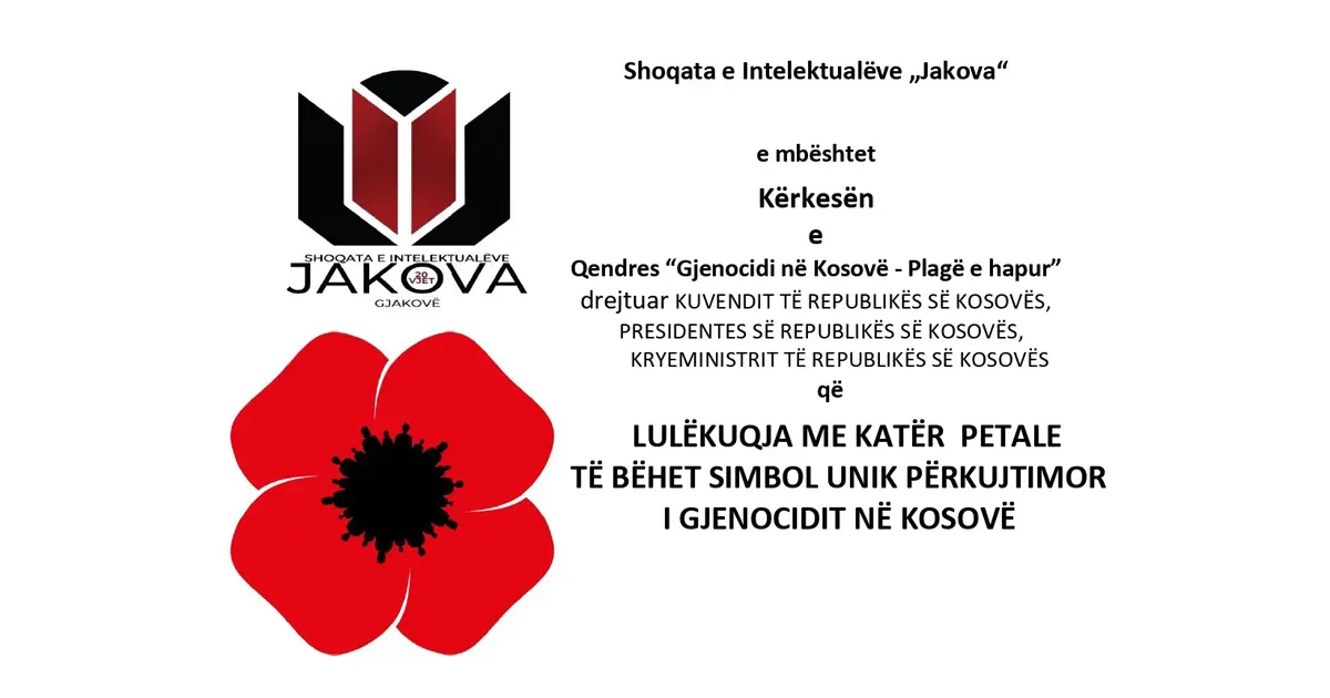 Shoqata e Intelektualëve “JAKOVA” mbështetë kërkesën që lulëkuqja me katër petale të bëhet simbol i gjenocidit në Kosovë
